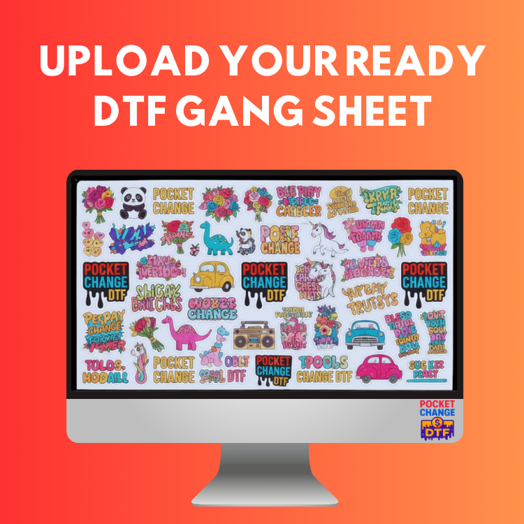 DTF Gang Sheet - Upload a Print Ready File
