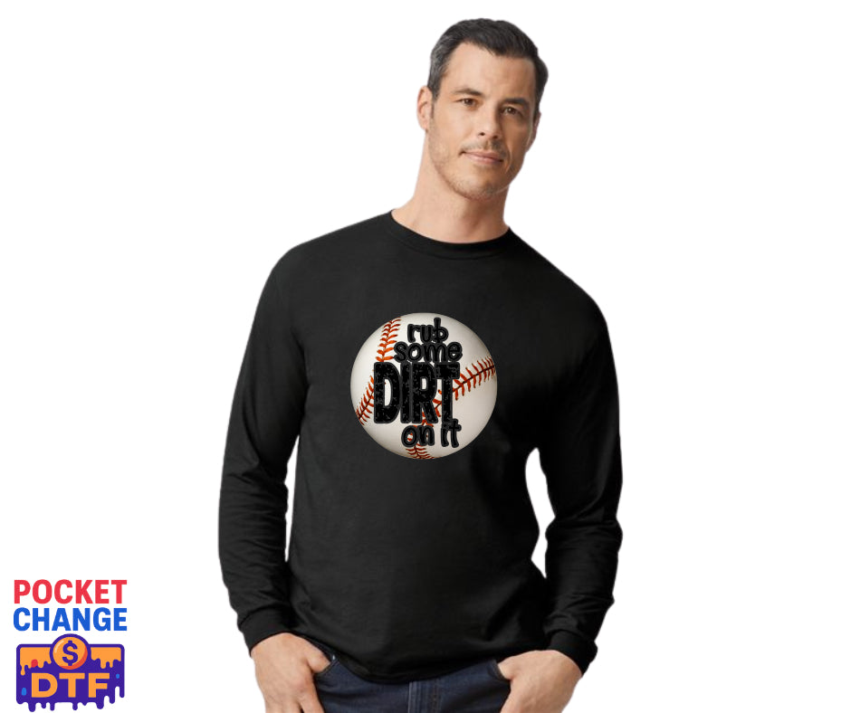 Rub Some Dirt On It – Baseball DTF Transfer